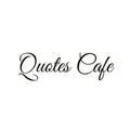 Quotes Cafe