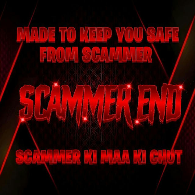 𝗦𝗰𝗮𝗺𝗺𝗲𝗿𝘀 𝗘𝗻𝗱#Scammers-End🇮🇳