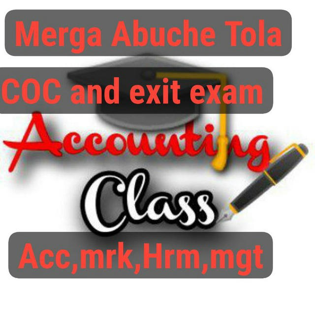 Merga Abuche Tola COC and exit examTRAINING.for level 2- 4 and degree Accounting, marketing, secretarial sc.and HRM
