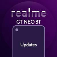 Realme GT Neo 3T | Updates