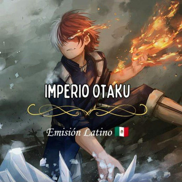Imperio Otaku [Emisión Latino 🇲🇽]