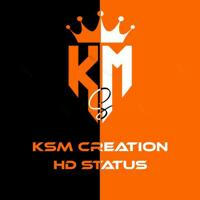 KSM CREATION | HD STATUS