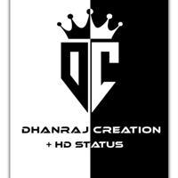 DHANRAJ CREATION | HD STATUS ❤️🔥