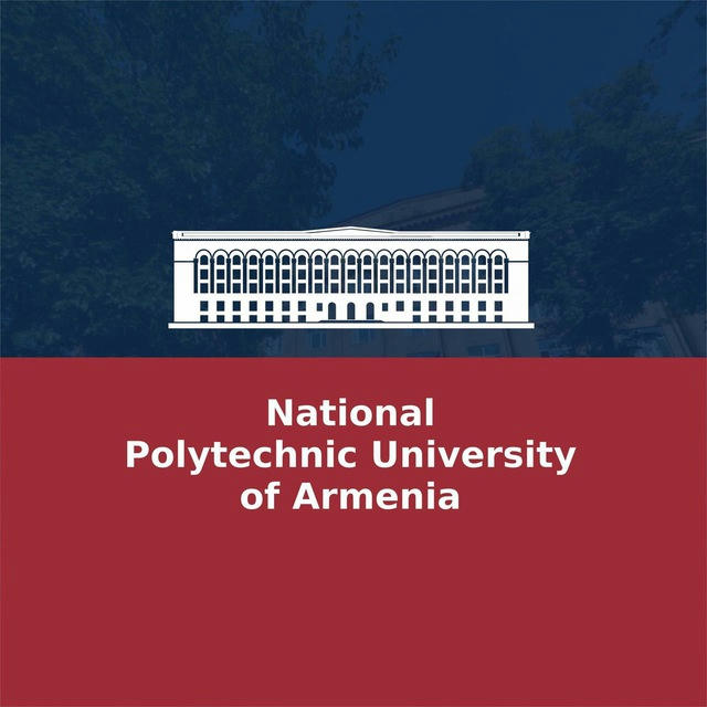 National Polytechnic University of Armenia/Հայաստանի ազգային պոլիտեխնիկական համալսարան