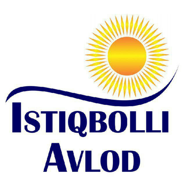 "ISTIQBOLLI AVLOD" | Rasmiy kanal