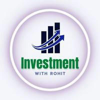 🚀 INVESTMENT WITH ROHIT 🎯