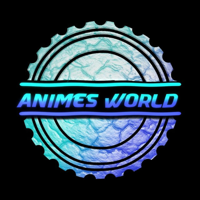 🌐 ANIME WØRLD'S 🌐