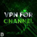 VPN FOR CHANNEL