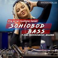 Sohiobod Bass 🔊👑