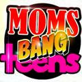 🧨 MOMS BANG T33NS 🔞