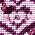 𓍢 BUTTERFLY LOVE STORY ֶָ ݁ 𓍯