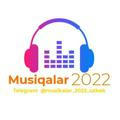 Muzikalar 2022 Music 2022 Musiqalar 2022
