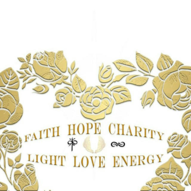 FAITH 💞 HOPE 🤍 CHARITY 💙 LIGHT LOVE 💜 ENERGY 💎