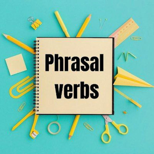 English Phrasal Verbs | Английские фразовые глаголы