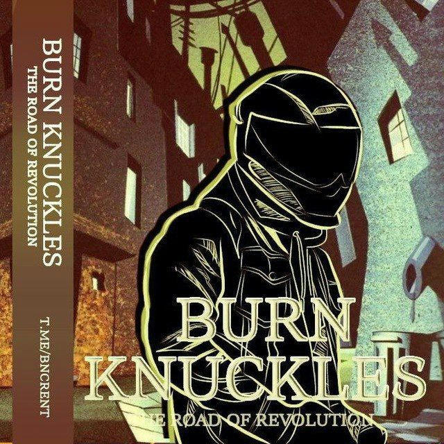 Burn Knuckles OPEN & HIRING TALENT WWC ONLY
