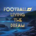 Football ⚽️ Living the Dream 🙏