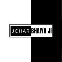 Johar Bhaiya Ji