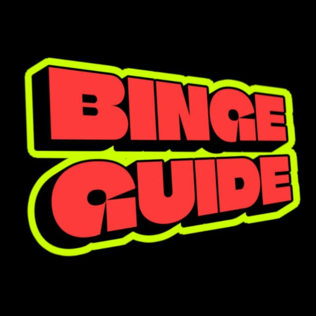 Binge Guide