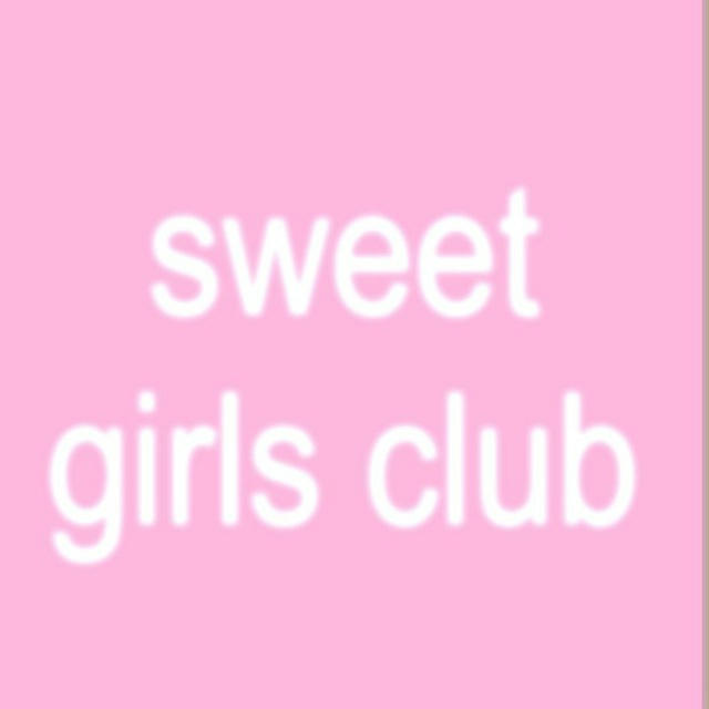 sweet girls club 🧁