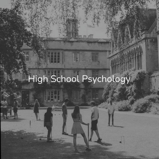 PSYCHOLOGY | HIGH SCHOOL