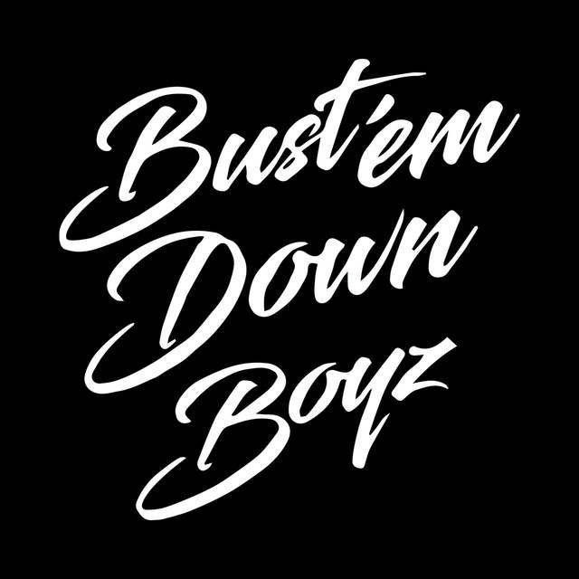 BUSTEMDOWNBOYZ