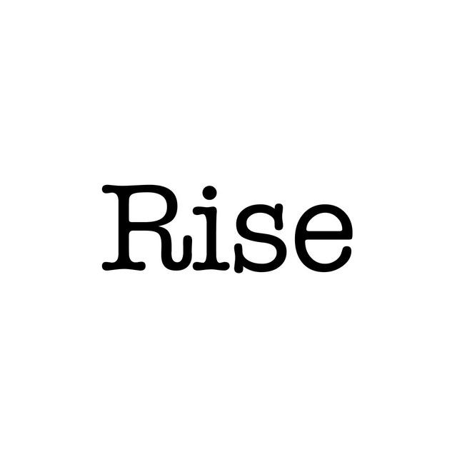 Rise