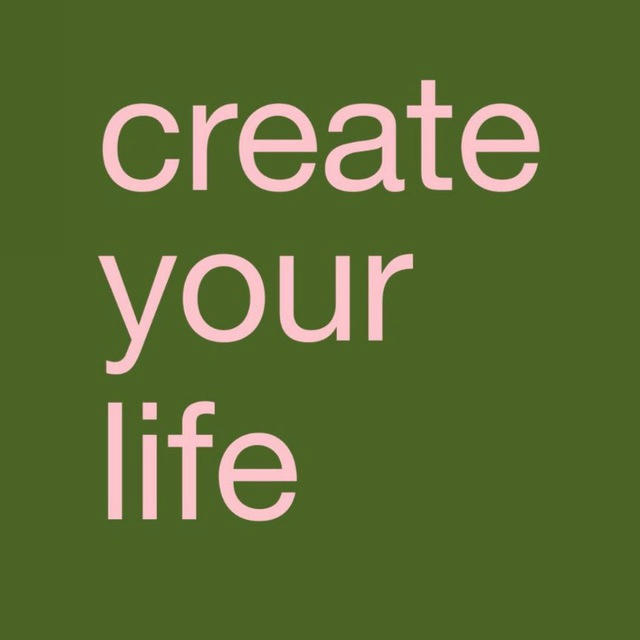 create your life