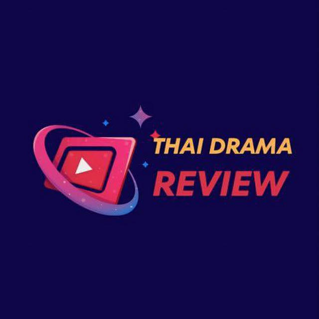 Thai Drama Review