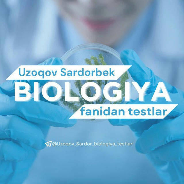 BIOLOGIYA FANIDAN||Sardorbek Uzoqov