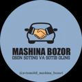 MASHINA BOZOR | МАШИНА БОЗОР