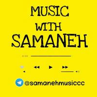 Music with samaneh 😎