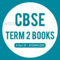 CBSE TERM 2 BOOKS - CLASS 9 10 11 12 - FREE PDF DOWNLOAD