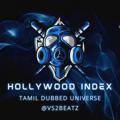HOLLYWOOD INDEX | TAMIL DUBBED UNIVERSE