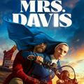 Mrs Davis Season 1