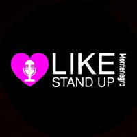 LIKE STAND UP Montenegro