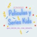 🎬 Peliculas y Series Kids 🔝🍿