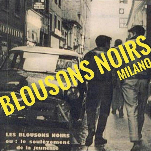 'BLOUSONS NOIRS' Milano: il canale ufficiale