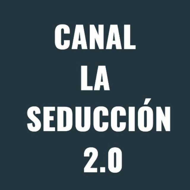 CANAL LA SEDUCCION 2.0