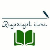 Riyoziyot ilmi (Rustamjon AbdulVALIY)