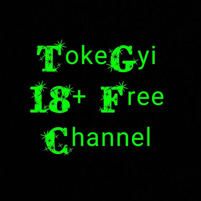 Toke Gyi 18+ Free Channel