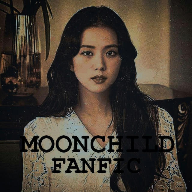 — moonchild fanfic —