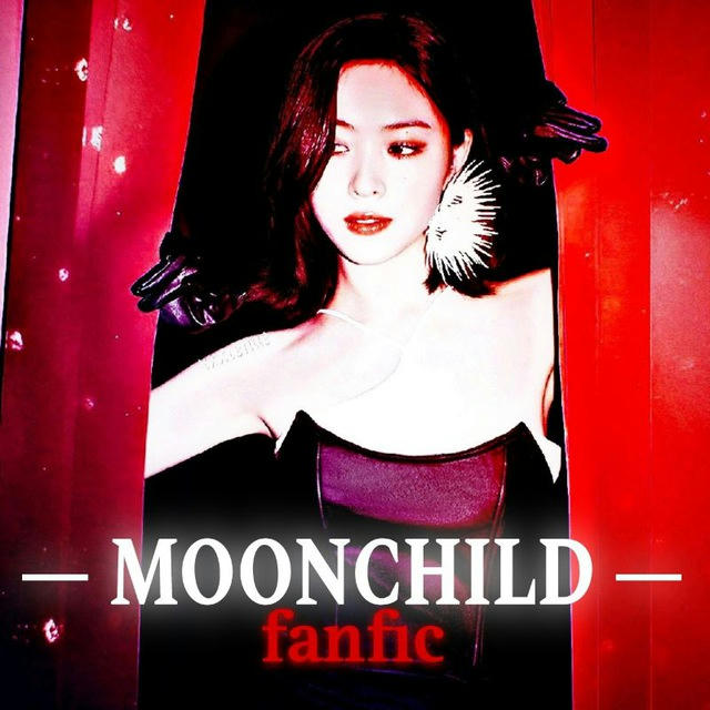 — moonchild fanfic —