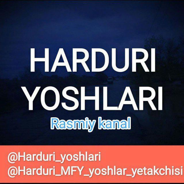 HARDURI YOSHLARI (rasmiy kanal)