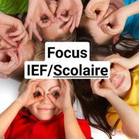 Focus sur IEF et scolaire - nos droits