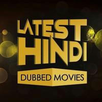 Latest Movie in Hindi Dubbed