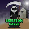 SKELETON CALLS 💀💰