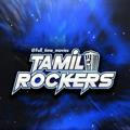 TAMIL ROCKERS