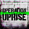 Operation Uprise