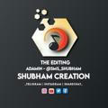 SHUHAM CRETION