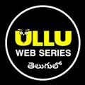 Ullu Web Series Telugu